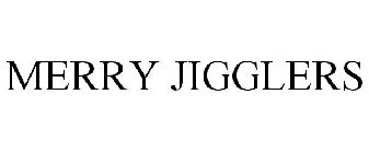 MERRY JIGGLERS