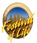 THE HOLY GHOST FESTIVAL FESTIVAL OF LIFE