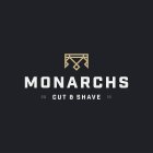 M MONARCHS CUT & SHAVE 20 16