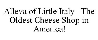 ALLEVA OF LITTLE ITALY THE OLDEST CHEESE SHOP IN AMERICA!