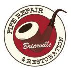 BRIARVILLE PIPE REPAIR & RESTORATION