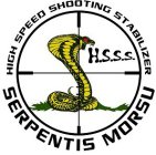 HIGH SPEED SHOOTING STABILIZER H.S.S.S.SERPENTIS MORSUERPENTIS MORSU