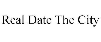 REAL DATE THE CITY