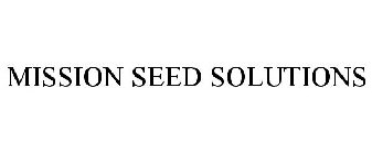 MISSION SEED SOLUTIONS
