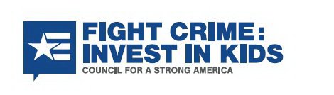 FIGHT CRIME: INVEST IN KIDS COUNCIL FOR A STRONG AMERICA