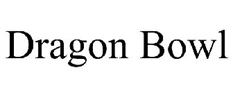 DRAGON BOWL
