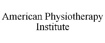 AMERICAN PHYSIOTHERAPY INSTITUTE