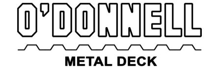 O'DONNELL METAL DECK