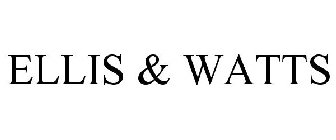 ELLIS & WATTS