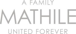 A FAMILY MATHILE UNITED FOREVER