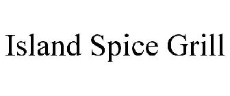 ISLAND SPICE GRILL