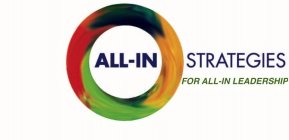 ALL-IN STRATEGIES FOR ALL-IN LEADERSHIP