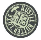 HB HUSTLE BUTTER LUXE