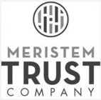 MERISTEM TRUST COMPANY