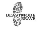 BEASTMODE FOR THE BRAVE