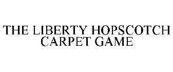 THE LIBERTY HOPSCOTCH CARPET GAME