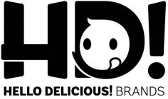 HD! HELLO DELICIOUS! BRANDS