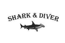 SHARK & DIVER