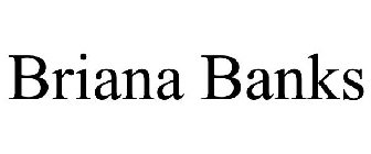 BRIANA BANKS