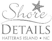 SHORE DETAILS HATTERAS ISLAND · NC