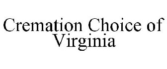 CREMATION CHOICE OF VIRGINIA