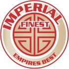 IMPERIAL FINEST EMPIRES BEST