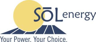 SOL ENERGY YOUR POWER YOUR CHOICE