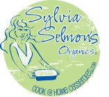 SYLVIA SELMON'S ORGANICS COOK@HOME CASSEROLES.COM