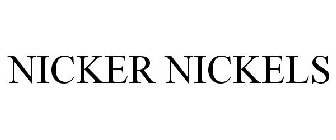 NICKER NICKELS