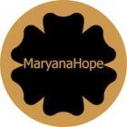 MARYANAHOPE