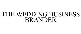 THE WEDDING BUSINESS BRANDER