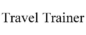 TRAVEL TRAINER