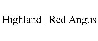 HIGHLAND | RED ANGUS