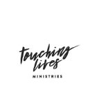 TOUCHING LIVES MINISTRIES