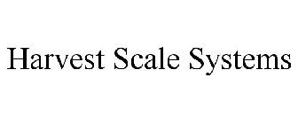 HARVEST SCALE SYSTEMS