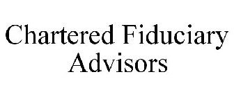 CHARTERED FIDUCIARY ADVISORS