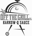 OFF THE GRILL CO. BARROW-Q SAUCE
