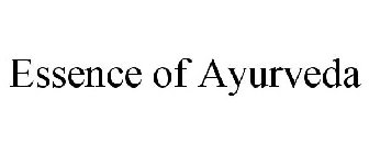 ESSENCE OF AYURVEDA