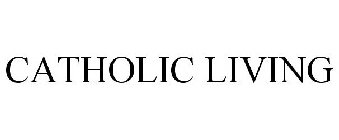 CATHOLIC LIVING