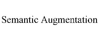 SEMANTIC AUGMENTATION