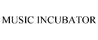 MUSIC INCUBATOR