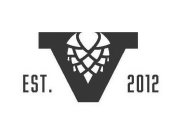 V EST. 2012