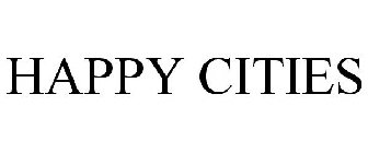 HAPPY CITIES