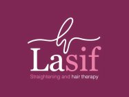 LASIF STRAIGHTENING AND HAIR THERAPY