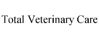 TOTAL VETERINARY CARE