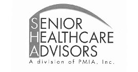 SENIOR HEALTHCARE ADVISORS A DIVISION OF PMIA, INC.