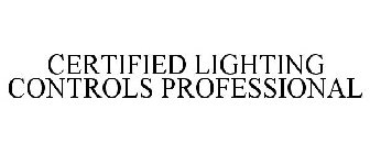 CERTIFIED LIGHTING CONTROLS PROFESSIONAL