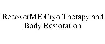 RECOVERME CRYO THERAPY AND BODY RESTORATION