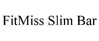 FITMISS SLIM BAR