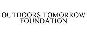 OUTDOORS TOMORROW FOUNDATION